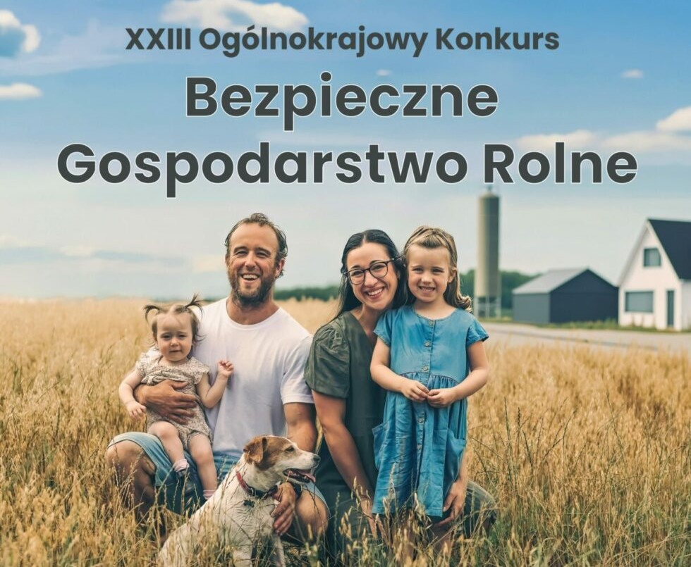 Zdjęcie: XXIII   OGÓLNOKRAJOWY KONKURS NA BEZPIECZNE GOSPODARSTWO ROLNE